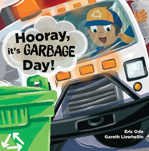 Hooray, It's Garbage Day by Eric Ode