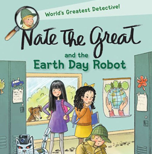 Nate the Great and the Earth Day Robot by Andrew Sharmat